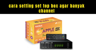 cara setting set top box agar banyak channel