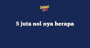 5 juta nol nya berapa