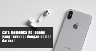 cara membuka hp iphone yang terkunci dengan nomor darurat