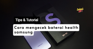 cara mengecek baterai health samsung