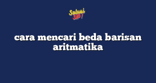 cara mencari beda barisan aritmatika