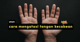 cara mengatasi tangan kecabean