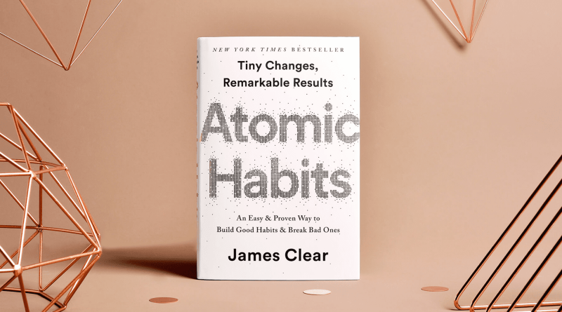 Cara Membangun Habit Baru dengan Teknik "Atomic Habits" ala James Clear